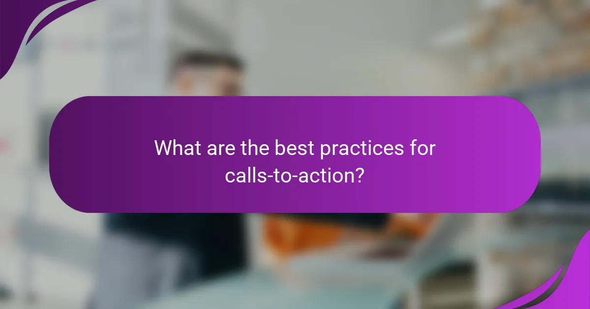 What are the best practices for calls-to-action?